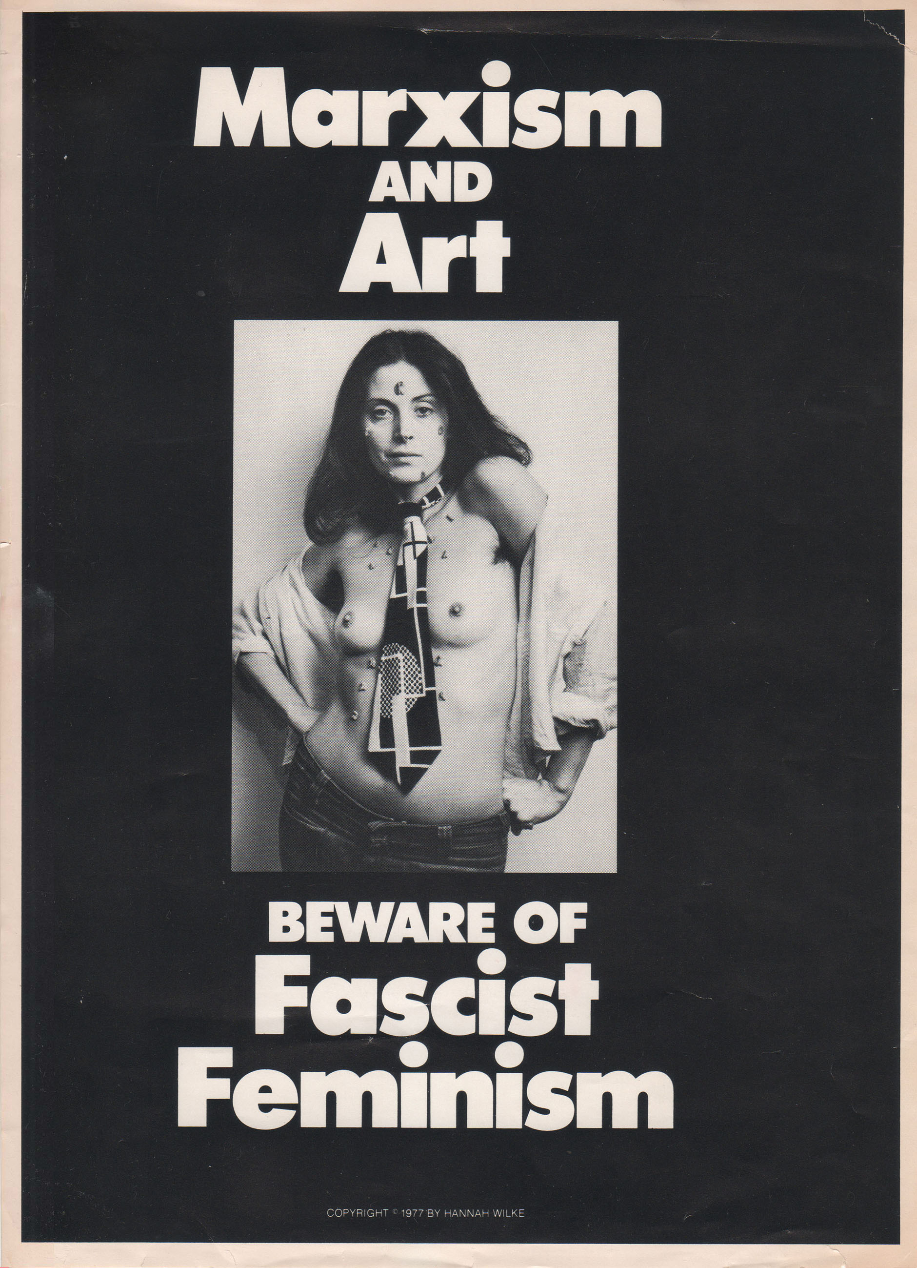 Wilke, Hannah. Marxism and Art: Beware of Fascist Feminism. Self-published. New York, NY, (1975/1977).