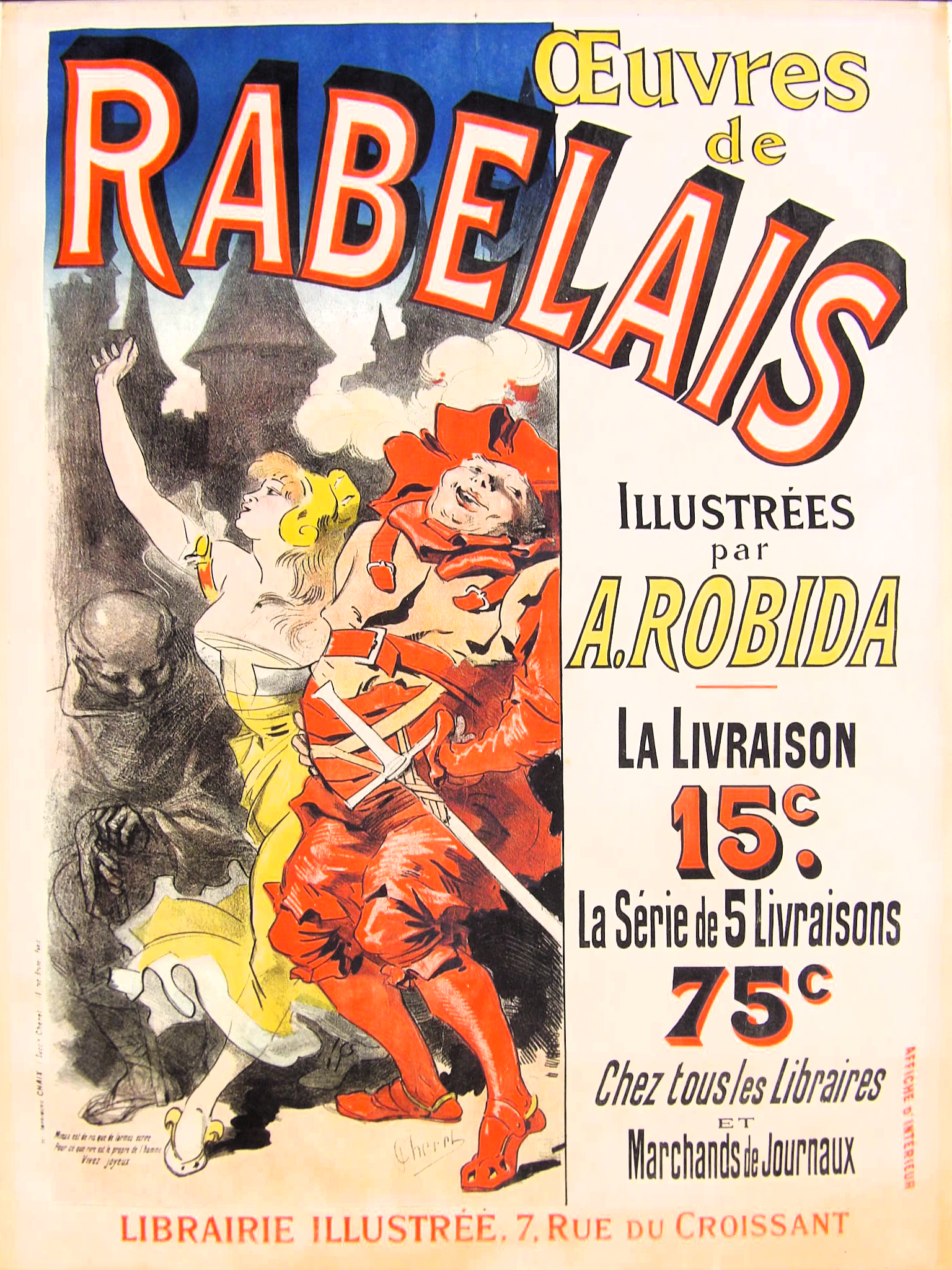 [ANTIQUE LITERARY PROMOTIONAL LITHOGRAPH by Jules CHERET. Rabelais’ work illustrated by Robida] CHÉRET, Jules. Œuvres de Rabelais illustrées par Robida.