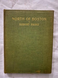 Frost, Robert. North of Boston. 1914